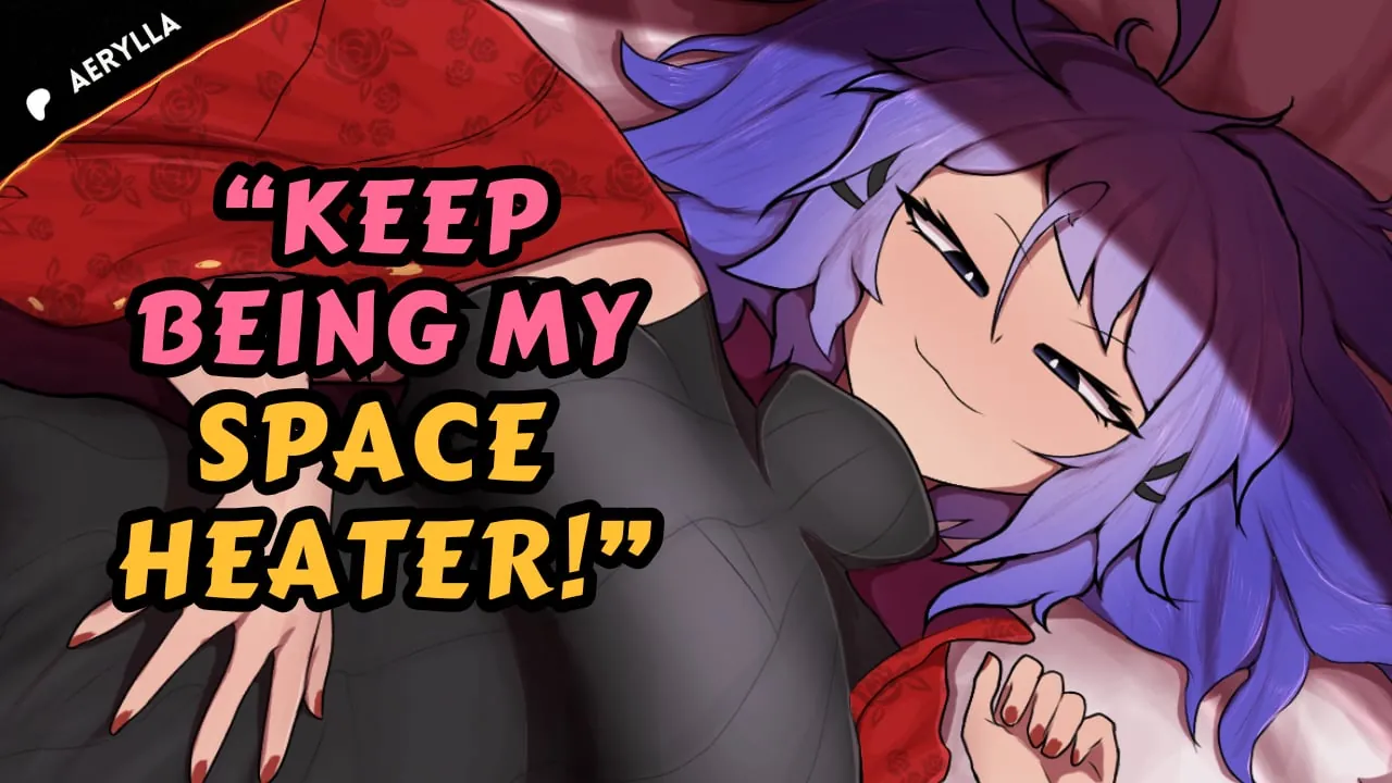 A lavender-haired girl bundled under a red rose-patterned blanket, lying down and smiling sleepily up at you, captioned “Keep being my space heater!”